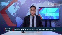 Gubernur Sumatera Utara Minta Satgas Tegur Manajemen Hotel