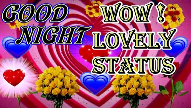 Good night status | good night whatsaap status | whatsapp status good night | good night wishes l good night greetings status | good night love status