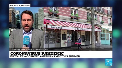 Download Video: Coronavirus pandemic: EU will let vaccinated Americans visit this summer