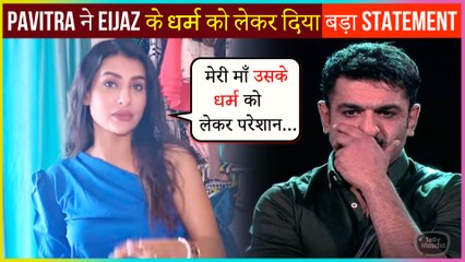 Pavitra Punia Gives Shocking Statement On Eijaz's Religion, Reacts On Trolls