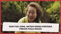 Youn Yuh Jung, Jadi Aktris Korea Pertama yang Raih Piala Oscar