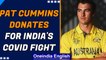 Pat Cummins donates $50,000 to PM Cares for Covid fight | Oneindia News
