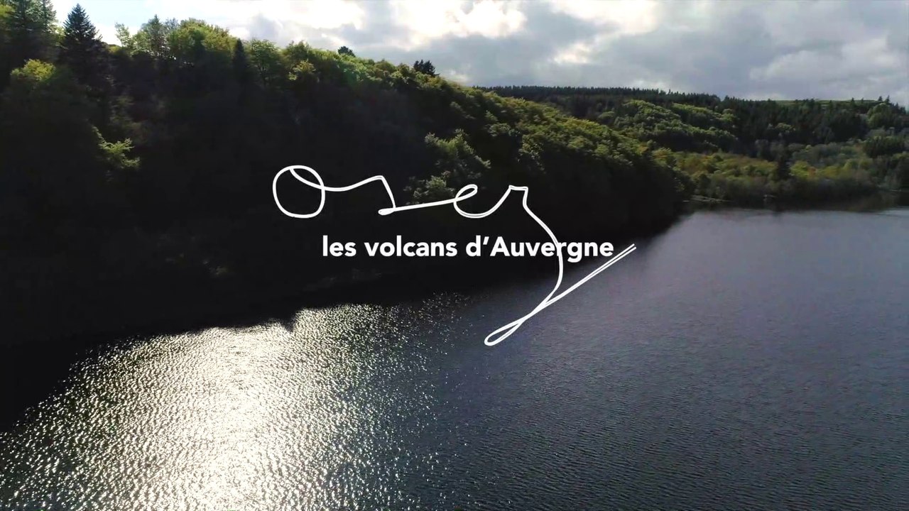 Osez les Volcans d'Auvergne (version courte 4' )