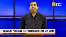 Congelan precios de electrodomésticos por seis meses