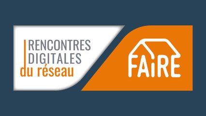 Download Video: Rencontres digitales du réseau FAIRE 2021