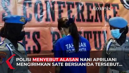 Terkuak! Alasan Nani Apriliani Kirimkan Sate Sianida yang Tewaskan Anak Ojol