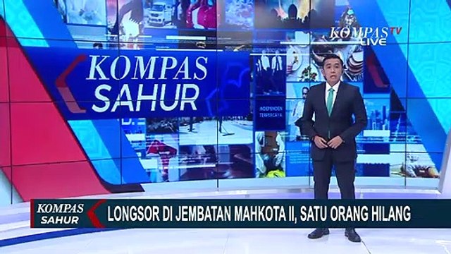 Detik-detik Longsor di Tepi Sungai Mahakam, 1 Orang Hilang Terseret ke Dasar Sungai