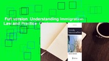 Full version  Understanding Immigration Law and Practice  Review