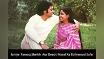 Janiye  Farooq Sheikh  Aur Deepti Naval Ka Bollywood Safar