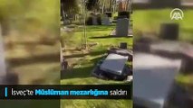 İsveç'te Müslüman mezarlığına saldırı