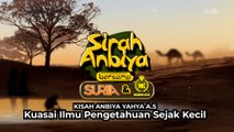 Nabi Yahya AS - Kuasai Ilmu Pengetahuan Sejak Kecil