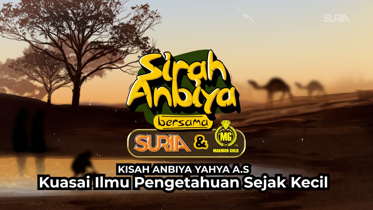 Nabi Yahya AS - Kuasai Ilmu Pengetahuan Sejak Kecil