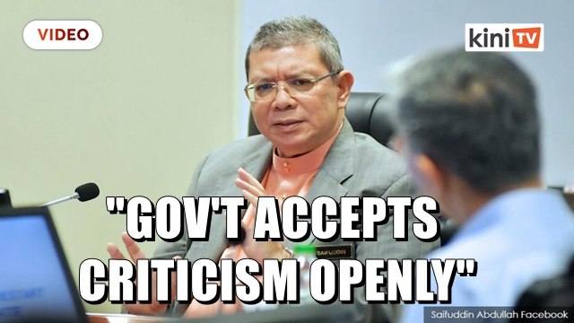 Saifuddin: Gov't accepts criticisms openly, not silencing dissent
