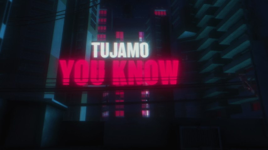 Tujamo - You Know
