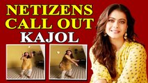 Kajol faces wrath over her latest video