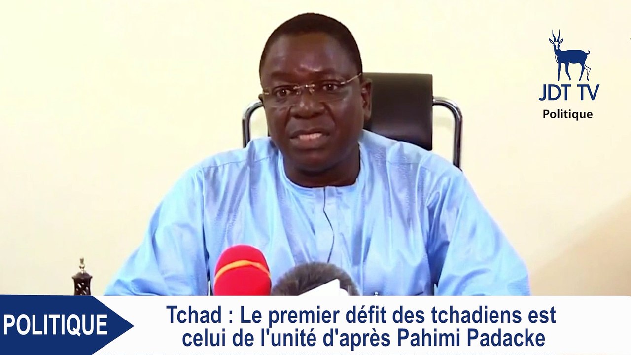 PAHIMI PADACKE ALBERT : le premier défi des tchadiens est celui de l'unité