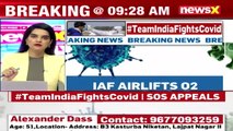 IAF Airlifts Oxygen Containers From Dubai 2 Containers Airlifted From Jaipur NewsX