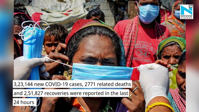 India records 3,23,144 new COVID-19 cases and 2,771 fatalities in last 24 hours