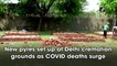 New pyres set up at Delhi cremation grounds as Covid deaths surge