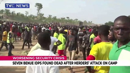 Seven Benue IDPs found dead after herders' attack on camp