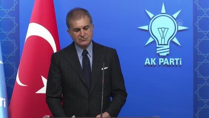 AK Parti Sözcüsü Çelik: "Bizim Ermeni milletiyle bir sorunumuz yoktur"
