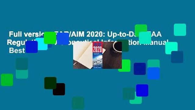 Full version FAR/AIM 2020: Up-to-Date FAA Regulations / Aeronautical Information Manual Best