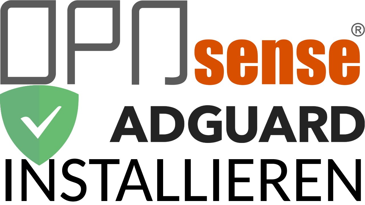 [TUT] OPNsense - AdGuard Home installieren [4K | DE]
