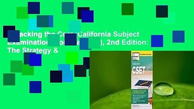 Cracking the Cset (California Subject Examinations for Teachers), 2nd Edition: The Strategy &