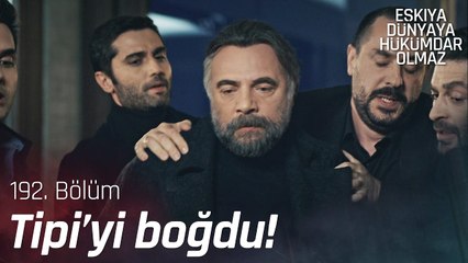Hızır, Tipi'yi boğdu! - Eşkıya Dünyaya Hükümdar Olmaz 192. Bölüm