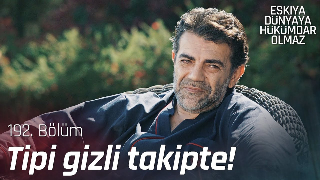 Tipi, Rado'nun peşinde!  - Eşkıya Dünyaya Hükümdar Olmaz 192. Bölüm