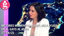 Mejores momentos Isabel Díaz Ayuso en El Gato al Agua  | 27/04/21