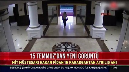 Hakan Fidan'ın görüntüleri ortaya çıktı, 15 Temmuz'da Genelkurmay'dan...