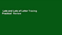 Lots and Lots of Letter Tracing Practice!  Review