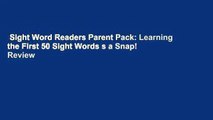 Sight Word Readers Parent Pack: Learning the First 50 Sight Words s a Snap!  Review