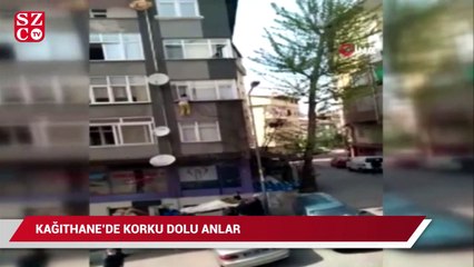 Kağıthane'de korku dolu anlar