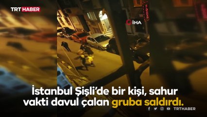 Şişli'de bir turist ramazan davulcusunu bıçakla kovaladı