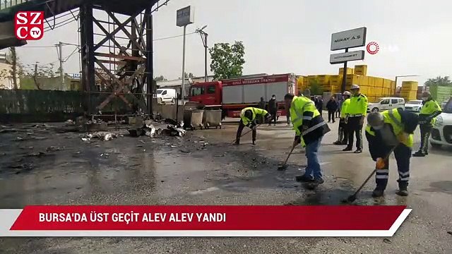 Bursa’da korku dolu anlar…Üst geçit alev alev yandı