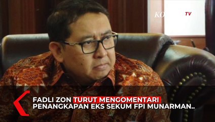 Fadli Zon Tak Percaya Munarman Terlibat Terorisme: Sungguh Mengada-ada dan Kurang Kerjaan