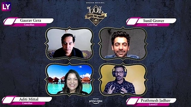 LOL- Hasse Toh Phasse Crazy Chat With Sunil Grover, Aditi Mittal & Gaurav Gera