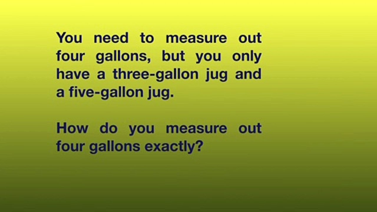 Brain teaser - Brain Games - Four gallon water