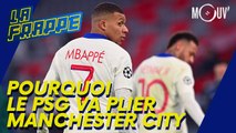 Pourquoi le PSG va plier Manchester City
