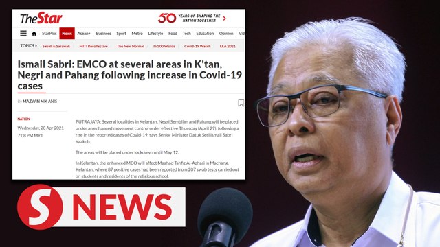 Ismail Sabri: EMCO at several areas in K'tan, Negri and Pahang following increase in Covid-19 cases