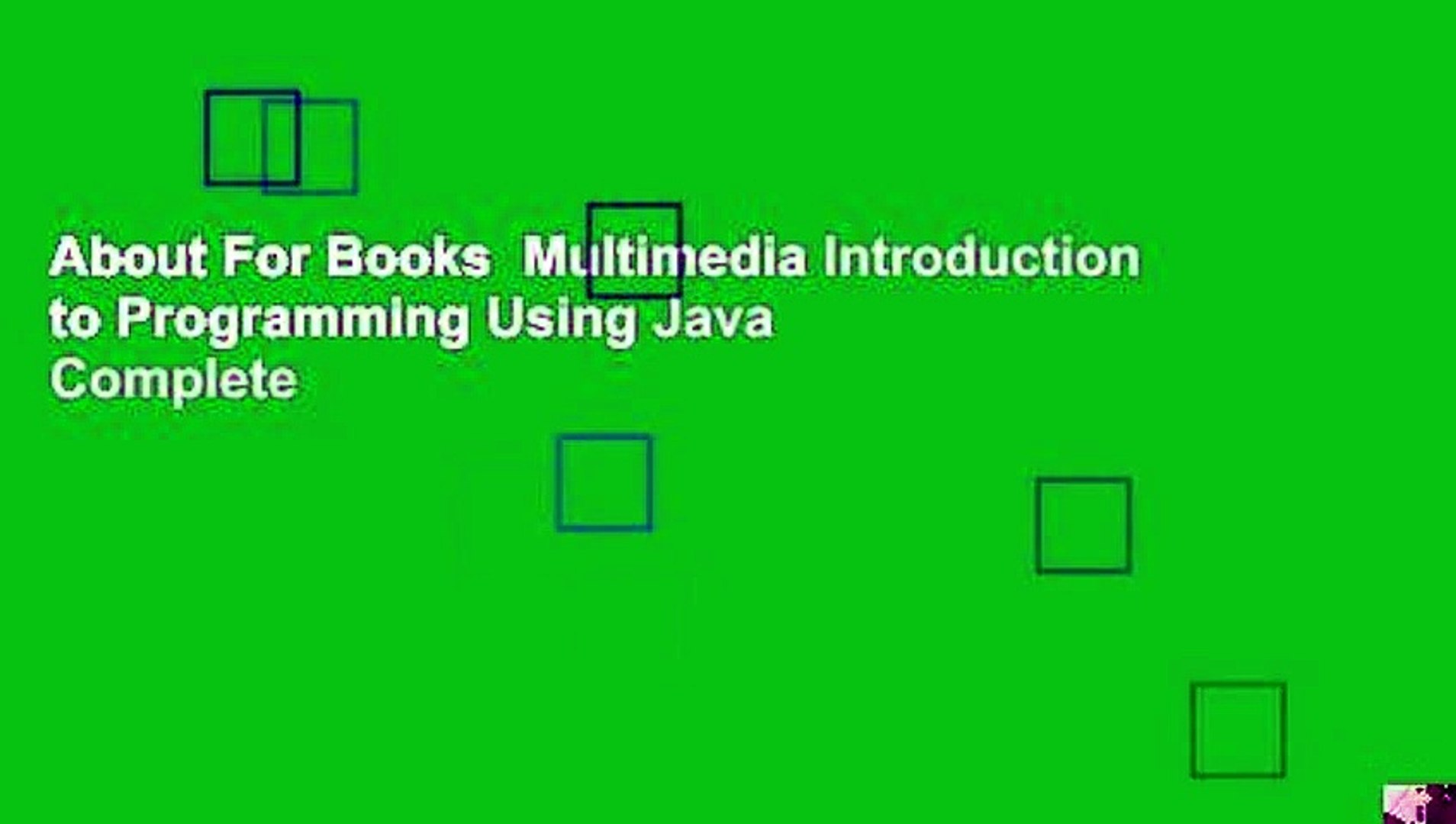 About For Books  Multimedia Introduction to Programming Using Java Complete