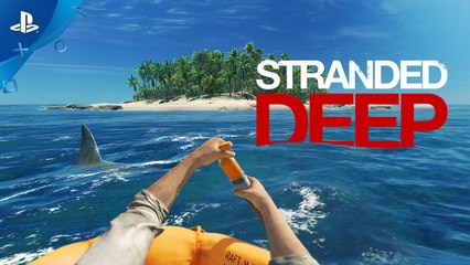 Stranded Deep - Tráiler de lanzamiento para PS4