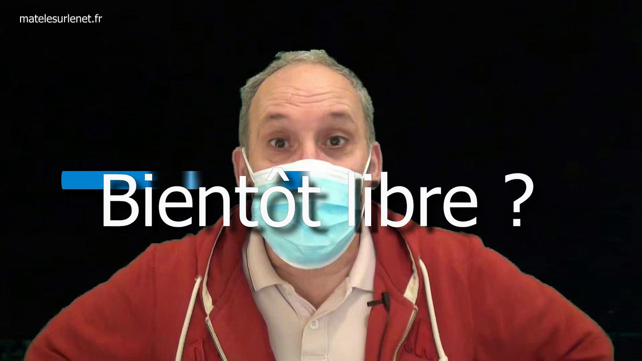 Bientôt libre ?