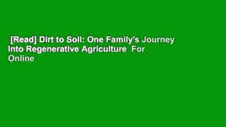 [Read] Dirt to Soil: One Family's Journey Into Regenerative Agriculture  For Online