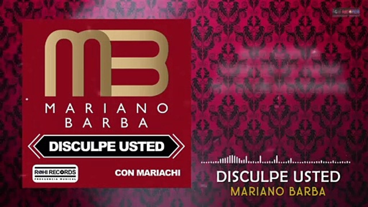 Mariano Barba - Disculpe Usted (VideoLyrics)