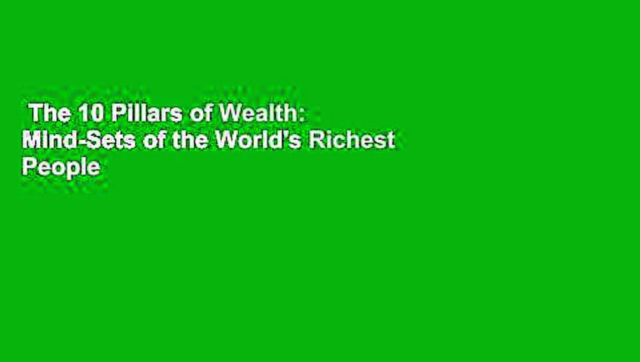 The 10 Pillars of Wealth: Mind-Sets of the World's Richest People  Best Sellers Rank : #1
