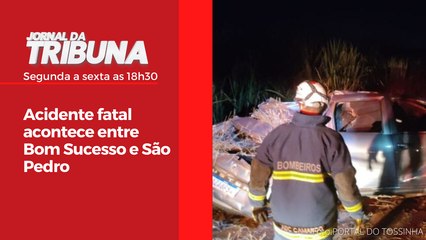 Acidente fatal acontece entre Bom Sucesso e São Pedro