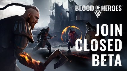 Blood of Heroes - Trailer bêta fermée